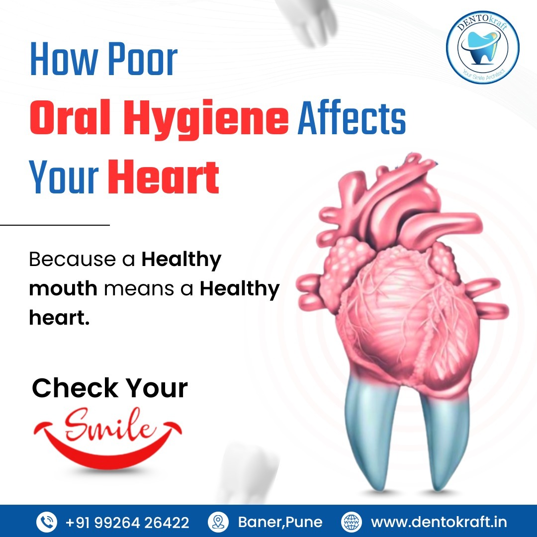 How Poor Oral Hygiene Affects Your Heart